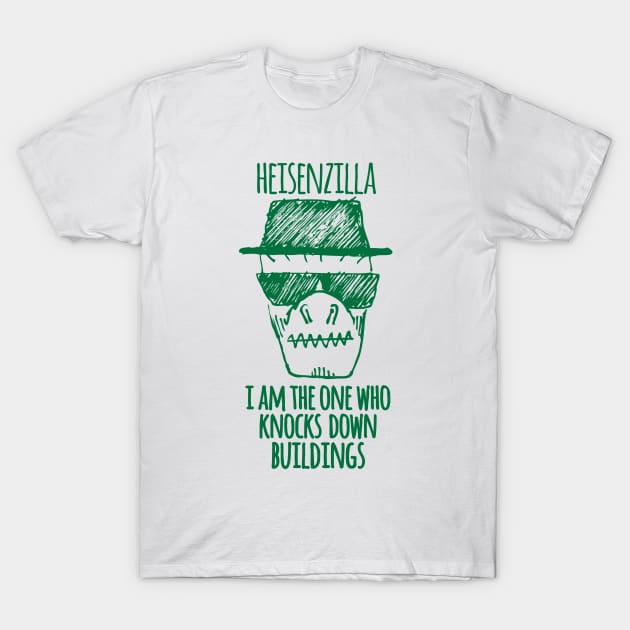Heisenzilla T-Shirt by SevenHundred